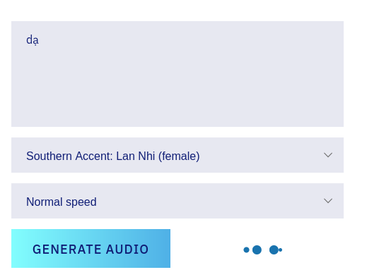 A web form on the fpt.ai/tts site. The first box is where you enter vietnamese text, the second lets you choose you voice and accent, and the third lets you say how fast to read the text. At the bottom of the image, three dots, the loading icon, are moving, indicating the sound is still loading.